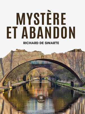 cover image of Mystère et abandon